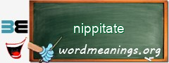WordMeaning blackboard for nippitate